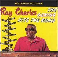 Ray Charles : The Genius Hits the Road